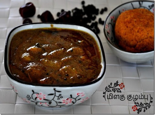Milagu (Peppercorns) Kuzhambu made with freshly grounded spices