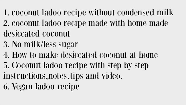 Coconut ladoo Tips