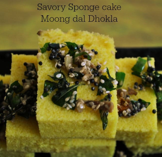 Savory Sponge cake Moong dal Dhokla