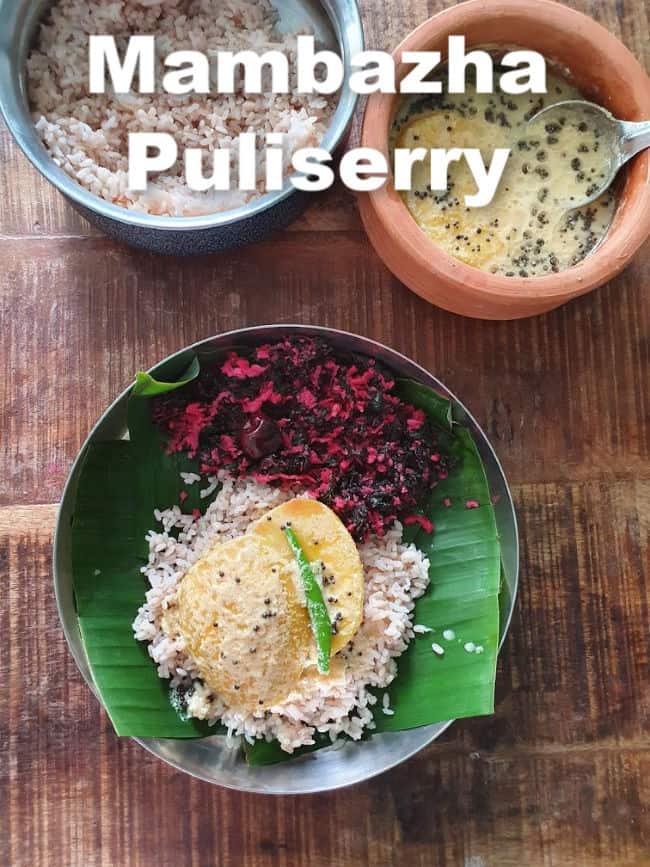 Mambazha Puliserry Recipe, Authentic Kerala style Mambazha Puliserry