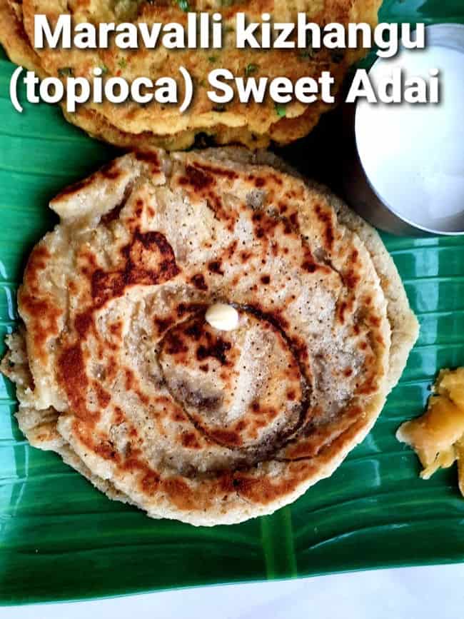 Maravalli Kizhangu adai(savory)